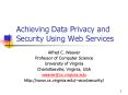 Achieving Data Privacy and Security Using Web Services PowerPoint PPT Presentation