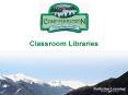 Classroom Libraries PowerPoint PPT Presentation