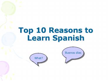 Top 10 Reasons to Learn Spanish