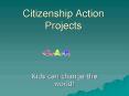 Citizenship Action Projects PowerPoint PPT Presentation
