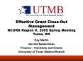 Effective Grant CloseOut Management NCURA Region V, 2005 Spring Meeting Tulsa, OK PowerPoint PPT Presentation