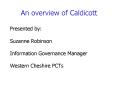 What is Caldicott PowerPoint PPT Presentation