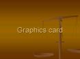 Graphics card PowerPoint PPT Presentation