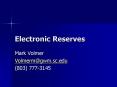 Electronic Reserves PowerPoint PPT Presentation