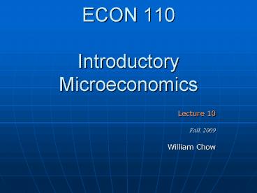 ECON 110 Introductory Microeconomics