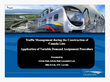Traffic Management during the Construction of Canada Line
