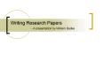 Writing Research Papers A presentation by William Badke PowerPoint PPT Presentation