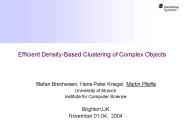 Efficient DensityBased Clustering of Complex Objects