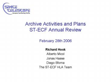 Archive Activities and Plans STECF Annual Review February 28th 2006