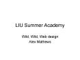LIU Summer Academy PowerPoint PPT Presentation