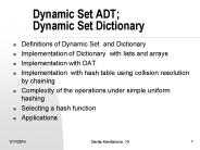 Dynamic Set ADT;  Dynamic Set Dictionary