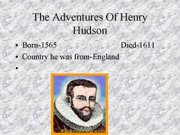 The Adventures Of Henry Hudson