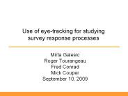 Use of eye-tracking for studying survey response processes