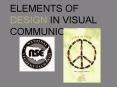 ELEMENTS OF DESIGN IN VISUAL COMMUNICATION PowerPoint PPT Presentation