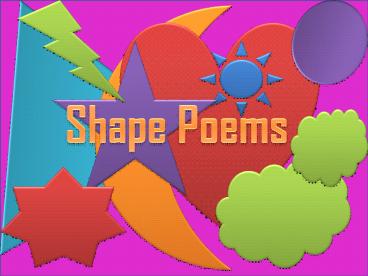Shape Poems