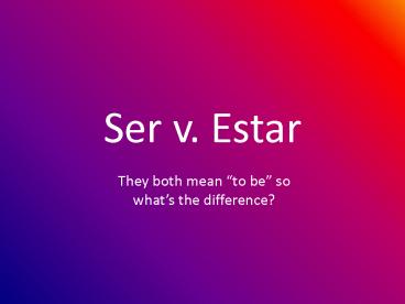 Ser v' Estar