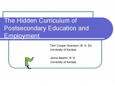The Hidden Curriculum of Postsecondary Education and Employment