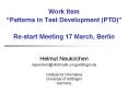 Work Item Patterns in Test Development PTD Restart Meeting 17 March, Berlin PowerPoint PPT Presentation