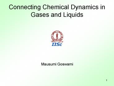 Connecting Chemical Dynamics in Gases and Liquids