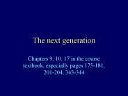 The next generation