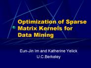 Optimization of Sparse Matrix Kernels for Data Mining