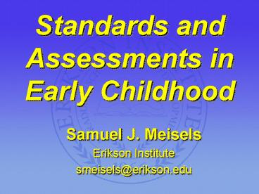 Standards and Assessments in Early Childhood