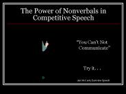The Power of Nonverbals in Competitive Speech