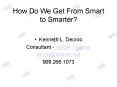 How Do We Get From Smart to Smarter PowerPoint PPT Presentation