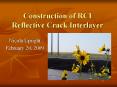 Construction of RCI Reflective Crack Interlayer PowerPoint PPT Presentation