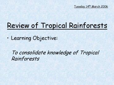 Review of Tropical Rainforests