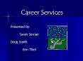 Career Services PowerPoint PPT Presentation