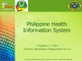 Philippine Health Information System PowerPoint PPT Presentation