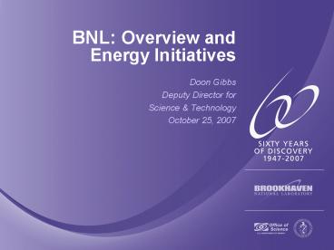 BNL: Overview and Energy Initiatives
