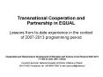 Transnational Cooperation and Partnership in EQUAL Lessons from todate experience in the context of PowerPoint PPT Presentation