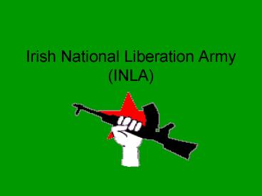 Irish National Liberation Army INLA