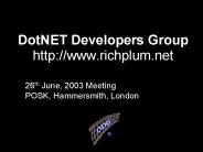 DotNET Developers Group http://www.richplum.net