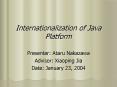 Internationalization of Java Platform PowerPoint PPT Presentation