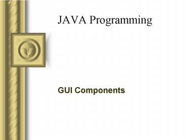 PPT – JAVA Programming PowerPoint presentation | free to view - id ...