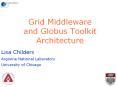 Grid%20Middleware%20and%20Globus%20Toolkit%20Architecture PowerPoint PPT Presentation