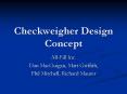 Checkweigher Design Concept PowerPoint PPT Presentation