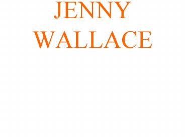 JENNY WALLACE
