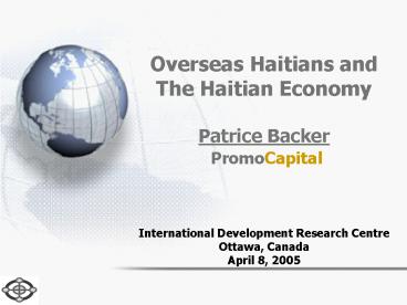 Overseas Haitians and The Haitian Economy Patrice Backer PromoCapital