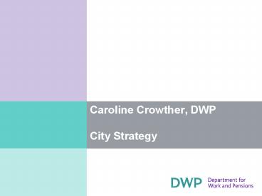 Caroline Crowther, DWP City Strategy