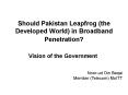 Should Pakistan Leapfrog (the Developed World) in Broadband Penetration? PowerPoint PPT Presentation