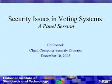 Security Issues in Voting Systems: A Panel Session