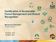 Certification of Sustainable Forest Management and Mutual Recognition  Bernard de Galembert Forest Director PowerPoint PPT Presentation