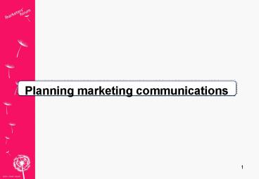 Planning marketing communications