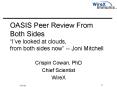 OASIS Peer Review From Both Sides Ive looked at clouds, from both sides now Joni Mitchell PowerPoint PPT Presentation