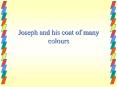 Joseph and his coat of many colours PowerPoint PPT Presentation
