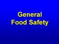 General%20Food%20Safety PowerPoint PPT Presentation